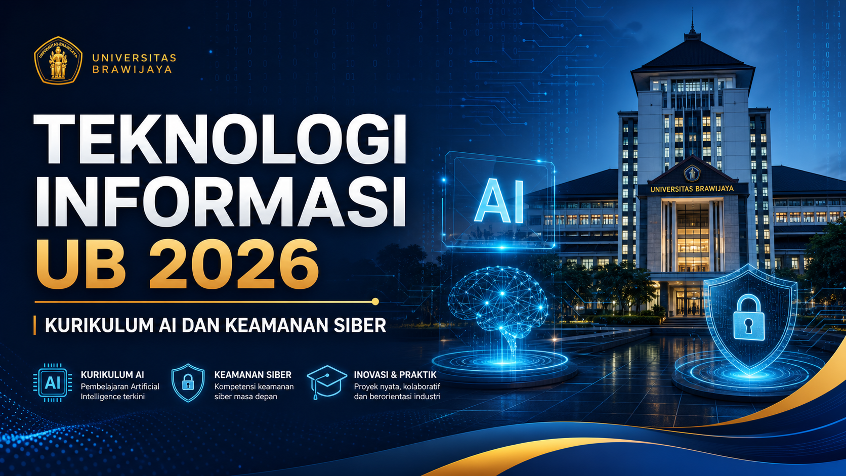 ub - Teknologi Informasi UB 2026: Kurikulum AI dan Keamanan Siber